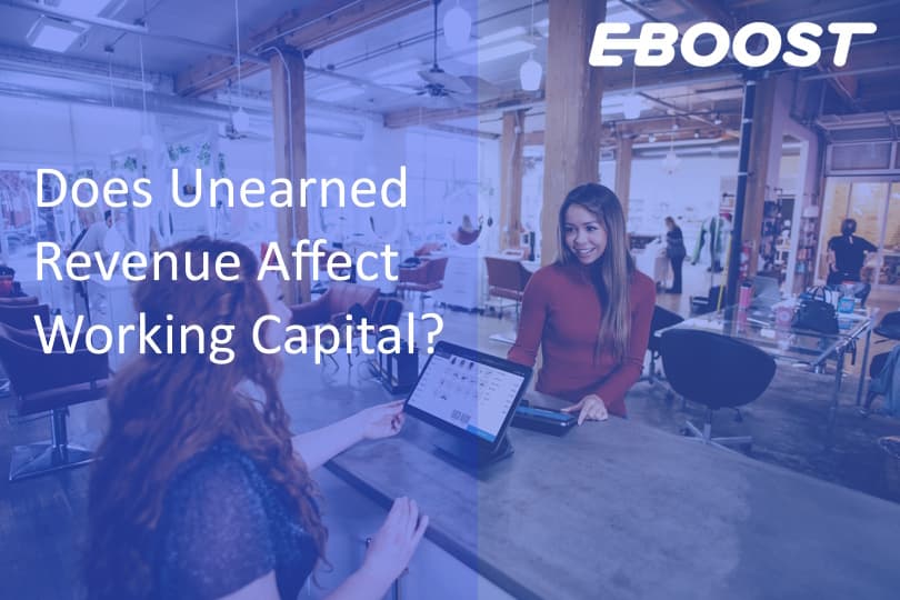 Does Unearned Revenue Affect Working Capital?