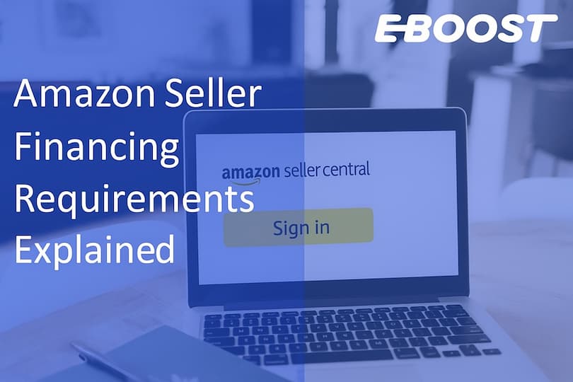 Amazon Seller Financing Requirements Explained 1 Amazon Seller Financing Requirements Explained