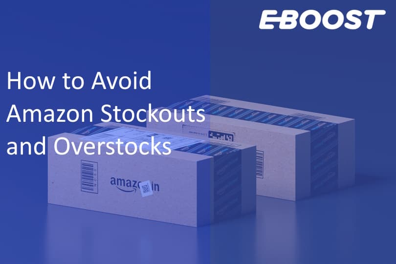 How to Avoid Amazon Stockouts and Overstocks